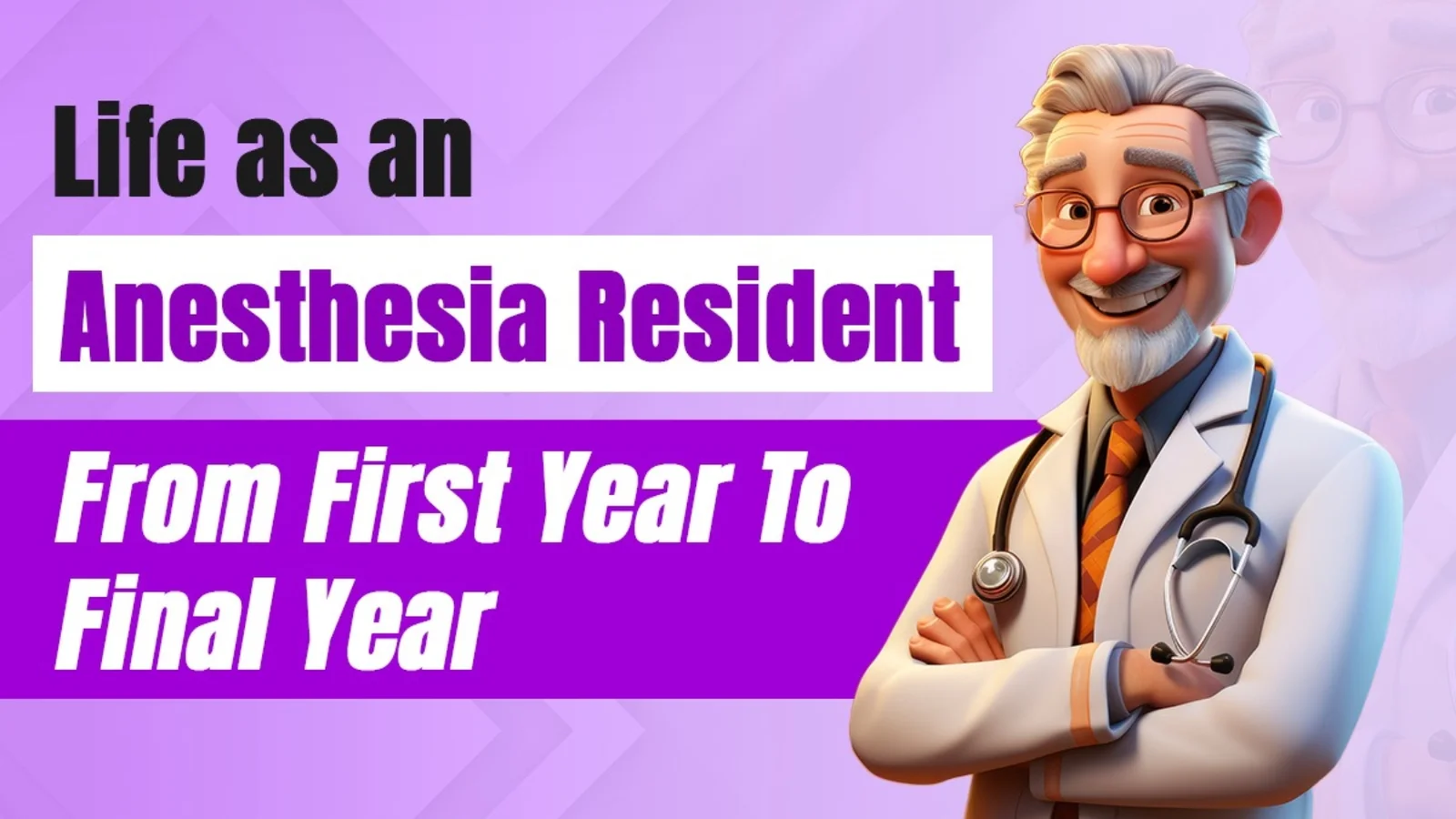 Life as an Anesthesia Resident: From First Year to Final Year