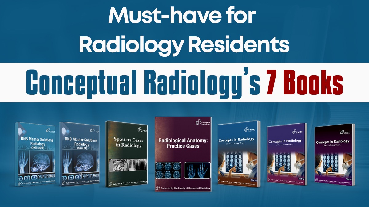 Must-have for radiology residents: Conceptual Radiology’s 7 Books