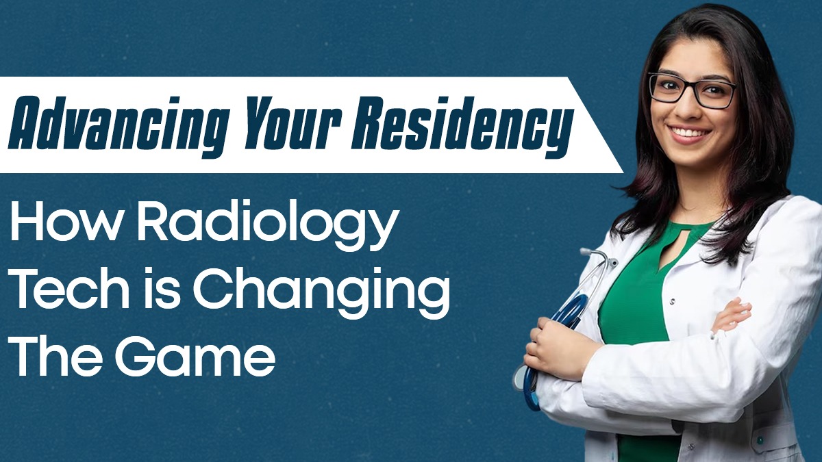 Advancing Your Residency: How Radiology Tech is Changing the Game!