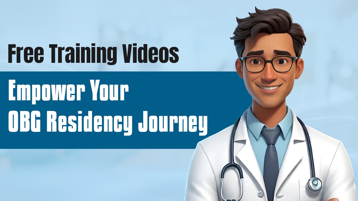 Free Training Videos: Empower Your OBG Residency Journey