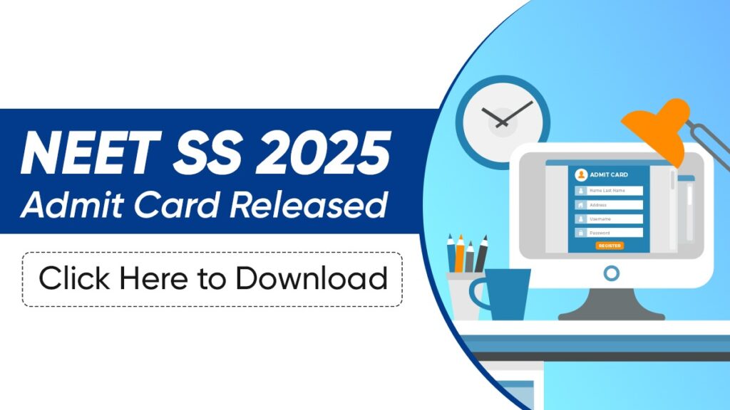 NEET SS Admit Card